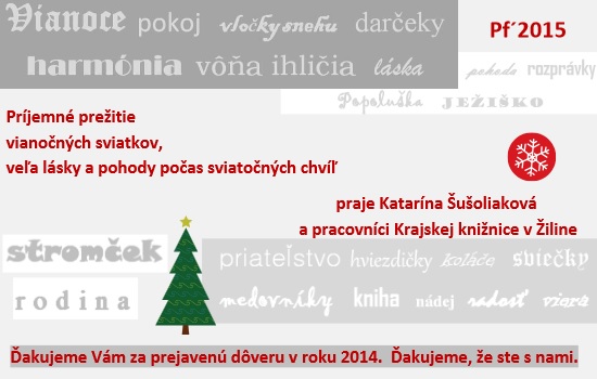 Vianočný pozdrav Vám zasiela Krajská knižnica v Žiline
