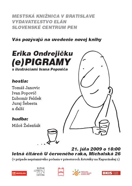 Pozvánka do Mestskej knižnice v Bratislave na uvedenie novej knihy Erika Ondrejičku,21. 7. 2009 o 18.00 hod.