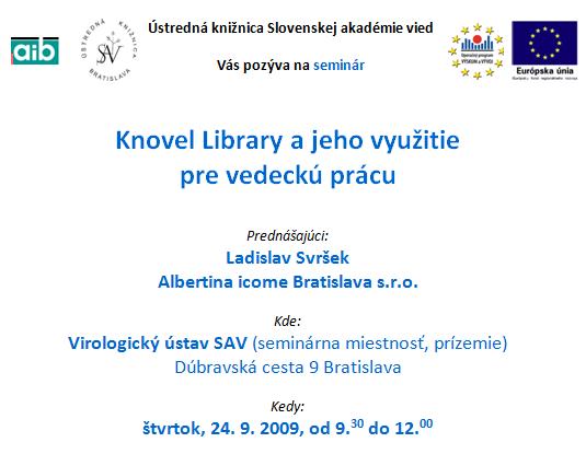Pozvánka do Ústrednej knižnice SAV na seminár Knovel Library a jeho využitie pre vedeckú prácu, 24. 9. 2009 od 9.30 do 12.00 hod.