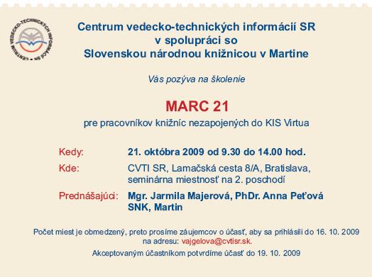 Centrum VTI SR pozýva na školenie MARC 21 pracovníkov knižníc nezapojených do KIS Virtua, 21. 10. 2009 o 14.00 hod.