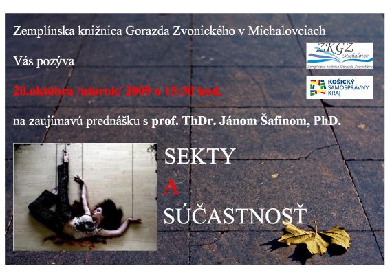 Pozvánka do Zemplínskej  knižnice Gorazda Zvonického v Michalovciach na prednášku Sekty a súčasnosť, 20. 10. 2009 o 15.30 hod.