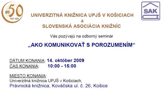 Pozvánka do Univerzitnej knižnice UPJŠ v Košiciach na odborný seminár, 14. 10. 2009 od 10.00 do 15.00 hod. 