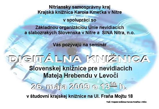 Pozvánka do Krajskej knižnice Karola Kmeťka v Nitre na seminár Digitálna knižnica, 26. 5. 2009 o 13.00 hod.