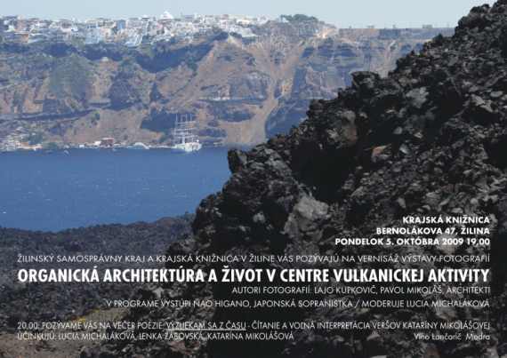 Pozvánka na vernisáž výstavy fotografií Architektúra a život v centre vulkanickej aktivity, 5. 10. 2009 o 19.00 hod.