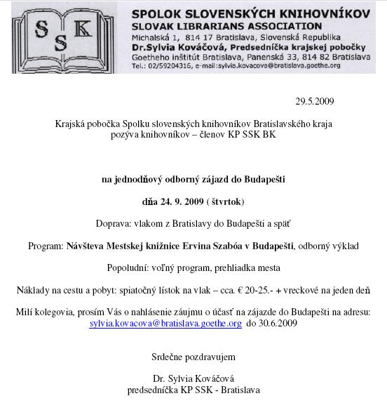 Pozvánka na jednodňový odborný zájazd do Budapešti spojený s návštevou Mestskej knižnice Ervina Szabóa v Budapešti, 24. 9. 2009