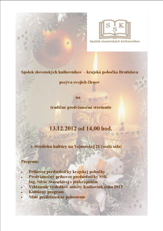 Pozvánka pre členov Spolku slovenských knihovníkov – krajskej pobočky Bratislava na predvianočné stretnutie, 13. 12. 2012 o 14.00 hod. 
