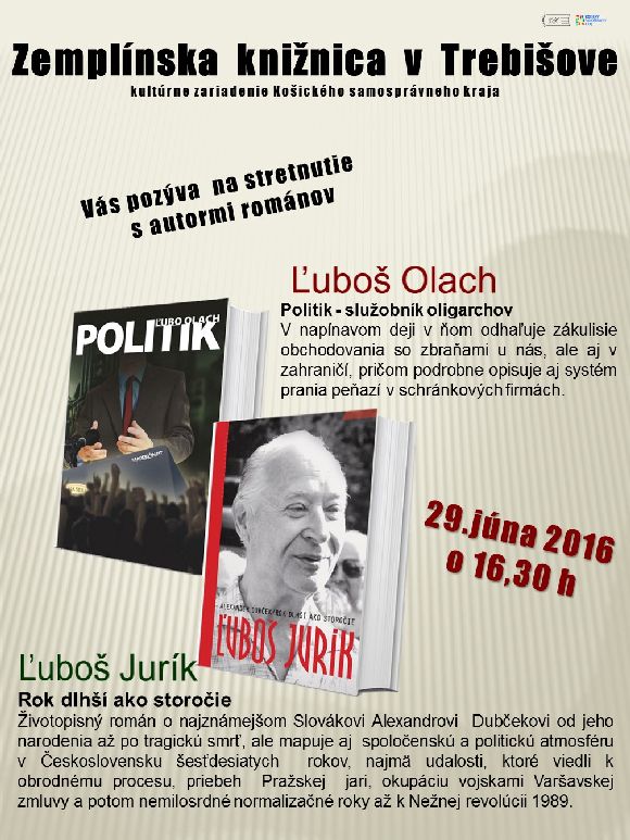 Stretnutie s autormi Ľubošom Juríkom a Ľubom Olachom v Zemplínskej knižnici v Trebišove 29. júna 2016 o 16,30 h.