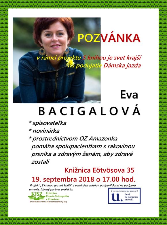 Pozvánka na besedu so spisovateľkou Evou Bacigalovou 19. 9. 2018 do Knižnice Józsefa Szinnyeiho v Komárne