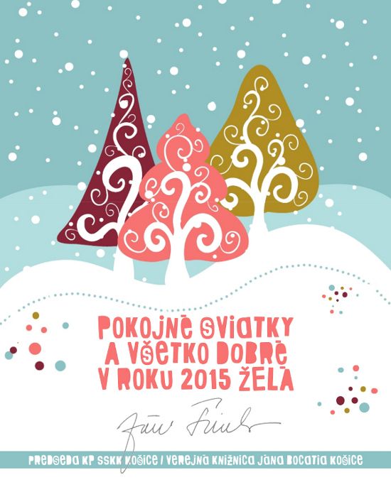 Vianočný pozdrav Vám zasiela Verejná knižnica Jána Bocatia v Košiciach