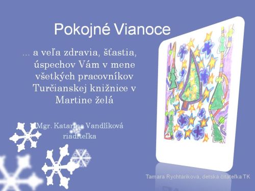 Vianočný pozdrav Vám zasiela Turčianska knižnica v Martine