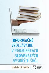 Publikácia Informačné vzdelávanie v podmienkach slovenských vysokých škôl