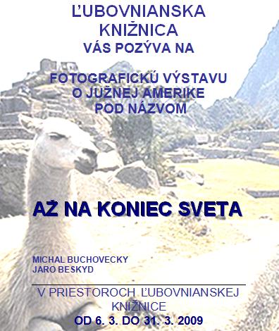 Pozvánka do ¼ubovnianskej knižnice na výstavu Až na koniec sveta, od 6. 3. do 31. 3. 2009