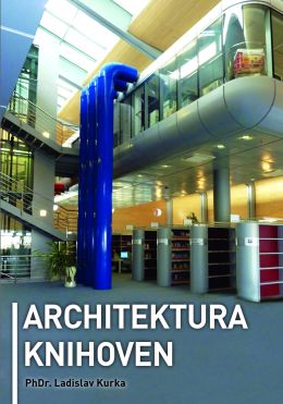 Ladislav Kurka: Architektura knihoven