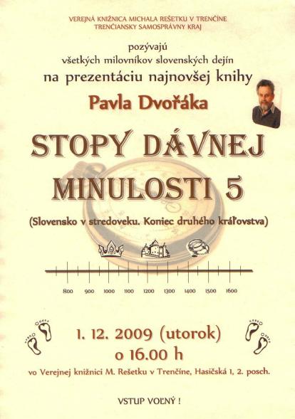 Verejná knižnica Michala Rešetku Vás pozýva na prezentáciu knihy Pavla Dvořáka, 1. 12. 2009 o 16.00 hod.