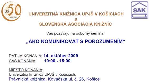 Pozvánka do Univerzitnej knižnice UPJŠ v Košiciach na odborný seminár, 14. 10. 2009 od 10.00 do 15.00 hod.