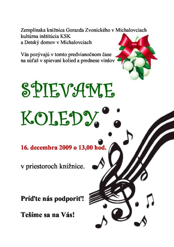Pozvánka do Zemplínskej knižnice Gorazda Zvonického na súťaž v spievaní kolied, 16. 12. 2009 o 13.00 hod.