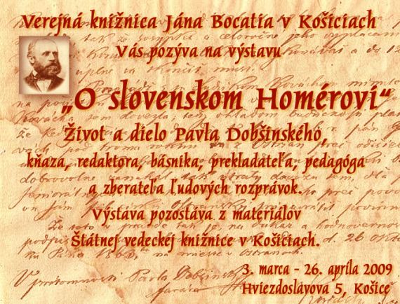 Pozvánka do Verejnej knižnice Jána Bocatia v Košiciach na výstavu"O slovenskom Homérovi", od 3. 3. do 26. 4. 2009