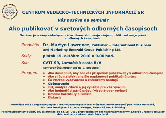 Pozvánka do Centra vedecko-technických informácií SR na seminár Ako publikovať v svetových odborných časopisoch, 15. 10. 2010 o 9.00 hod.