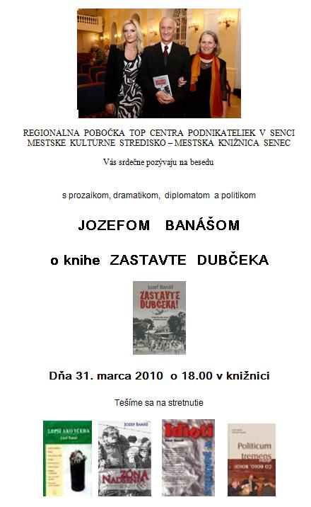 Pozvánka do Mestskej knižnice Senec na besedu s prozaikom, dramatikom, diplomatom a spisovateľom Jozefom Banášom, 31. 3. 2010 o 18.00 hod.