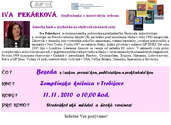 Pozvánka do Zemplínskej knižnice v Trebišove na besedu so spisovateľkou Ivou Pekárkovou, 11. 11. 2010 o 10.00 hod.  