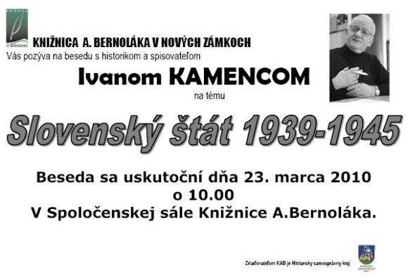 Pozvánka do Knižnice Antona Bernoláka v Nových Zámkoch na besedu s historikom a spisovateľom Ivanom Kamencom, 23. 3. 2010 o 10.00 hod.