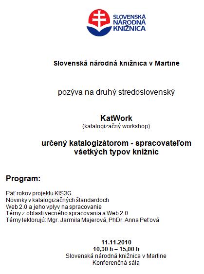 Pozvánka do Slovenskej národnej knižnice na druhý stredoslovenský katalogizačný workshop, 11. 11. 2010 o 10.30 hod.