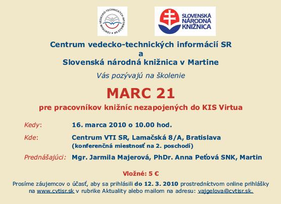 CVTI SR  v spolupráci so SNK Vás pozýva na školenie MARC 21, 16. marca 2010 o 10.00 hod.