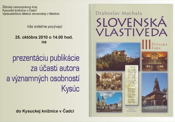 Pozvánka na prezentáciu publikácie Slovenská vlastiveda III. do Kysuckej knižnice v Čadci, 25. 10. 2010 o 14.00 hod.