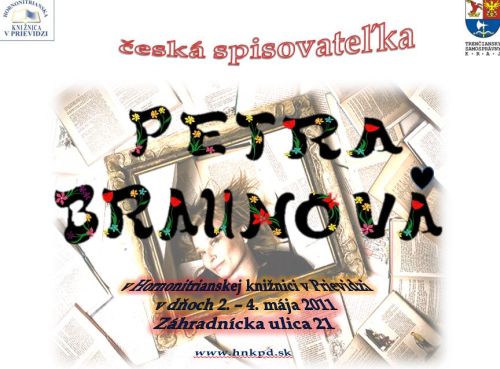 Pozvánka do Hornonitrianskej knižnice v Prievidzi na besedu s českou spisovateľkou Petrou Braunovou, 2. – 4. 5. 2011.
