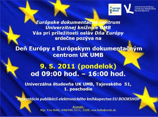 Pozvánka do Univerzitnej knižnice v Banskej Bystrici na oslavy Dňa Európy, 9. 5. 2011 od 9.00 – do 16.00 hod. 