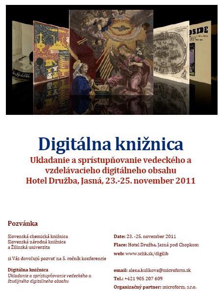 5. ročník konferencie digitálnych knižníc, 23. – 25. 11. 2011, Hotel Družba Jasná