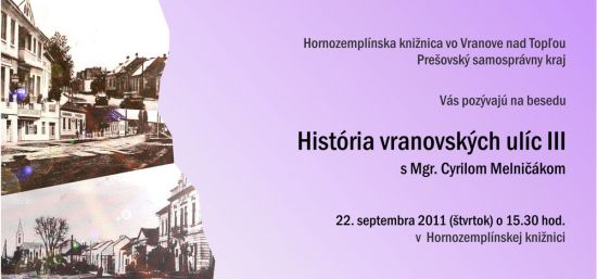 Pozvánka do Hornozemplínskej knižnice vo Vranove nad Topľou na besedu o histórii vranovských ulíc, 22. 9. 2011 o 15.30 hod.