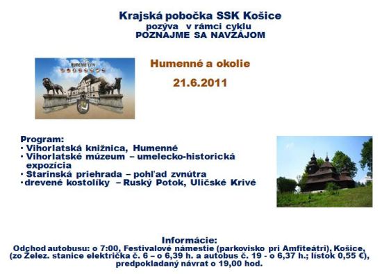 Vihorlatská knižnica Vás pozýva na prehliadku Humenného a okolia, 21. 6. 2011. Zraz pri autobuse je o 7.00 hod.