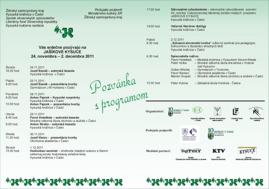 Pozvánka do Kysuckej knižnice v Čadci na podujatieJašíkove Kysuce 2011, 24. 11. – 2. 12. 2011.