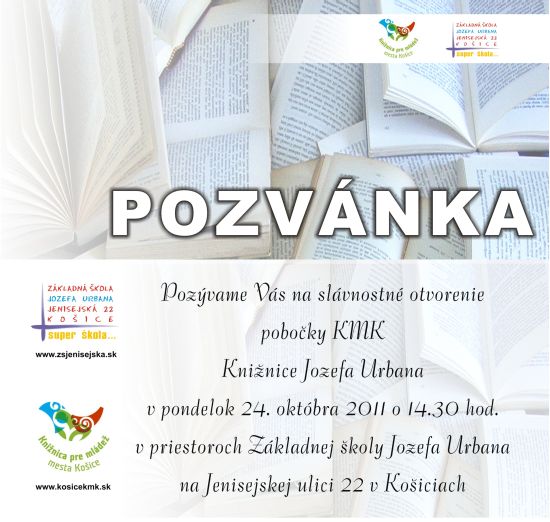 Pozvánka na slávnostné otvorenie pobočky KMK Knižnice Jozefa Urbana, 24. 10. 2011 o 14.30 hod.
