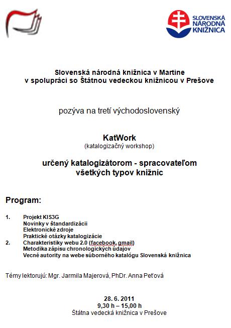 Pozvánka do Štátnej vedeckej knižnice na tretí katalogizačný wokshop, 28. 6. 2011 od 9.30 do 15.00 hod.