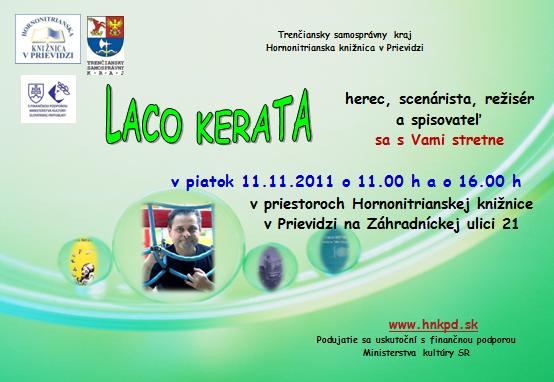 Pozvánka do Hornonitrianskej knižnice v Prievidzi na stretnutie s Lacom Keratom, 11. 11. 2011 o 11.00 a 16.00 hod.