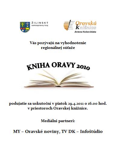 Pozvánka do Oravskej knižnice Antona Habovštiaka na vyhodnotenie súťaže Kniha Oravy 2010, 29. 4. 2011 o 16.00 hod.