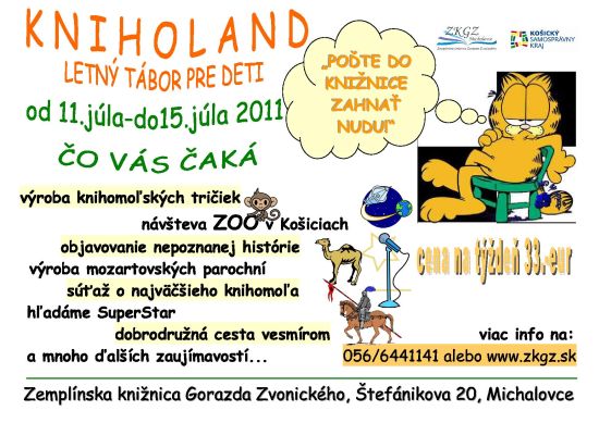 Pozvánka do letného tábora pre deti, od 11. 7. – 15. 7. 2011. Organizátor: Zemplínska knižnica Gorazda Zvonického v Michalovciach.