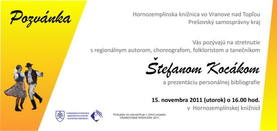 Pozvánka do Hornozemplínskej knižnice vo Vranove nad Topľou na stretnutie s regionálnym autorom Štefanom Kocákom, 15. 11. 2011 o 16.00 hod. 