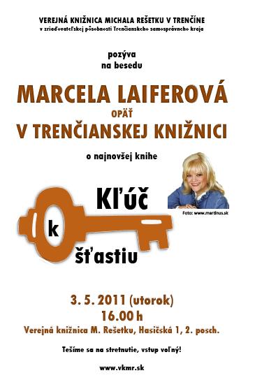 Pozvánka do Verejnej knižnice Michala Rešetku v Trenčíne na besedu s Marcelou Laiferovou, 3. 5. 2011 o 16.00 hod. 