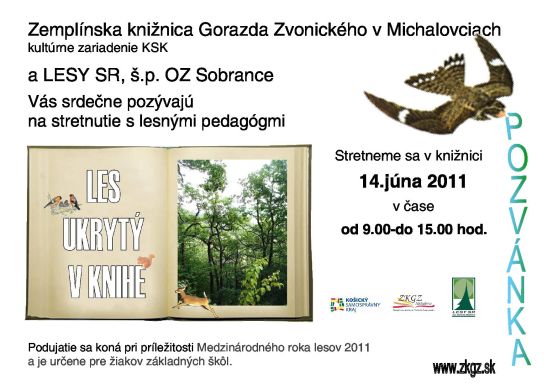 Pozvánka do Zemplínskej knižnice Gorazda Zvonického v Michalovciach na stretnutie s lesnými pedagógmi, 14. 6. 2011 od 9.00 do 15.00 hod.