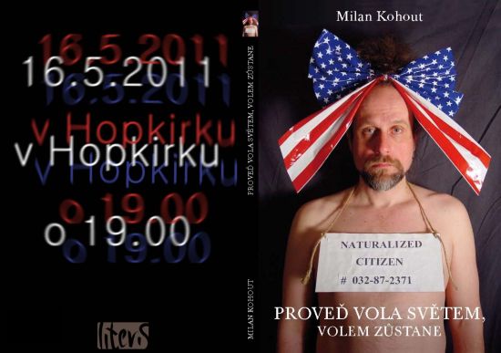 Pozvánka na autorský večer s českým performerom a spisovateľom Milanom Kohoutom, ktorý v Bratislave predstaví svoju knihu 