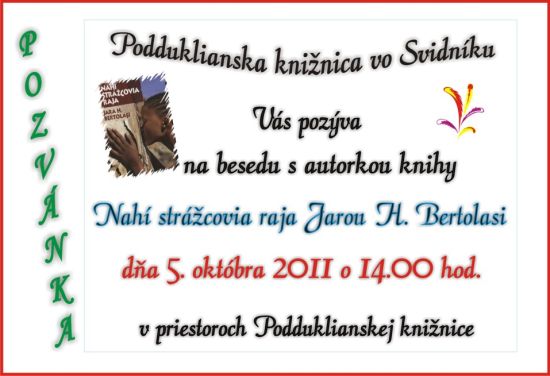 Pozvánka do Podduklianskej knižnice vo Svidníku na stretnutie so spisovateľkou Jarou H. Bertolasi, 5. 10. 2011 o 14.00 hod. 