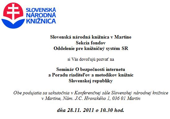 Pozvánka do Slovenskej národnej knižnice na seminár a poradu riaditeľov, 28. 11. 2011 o 10.30 hod.