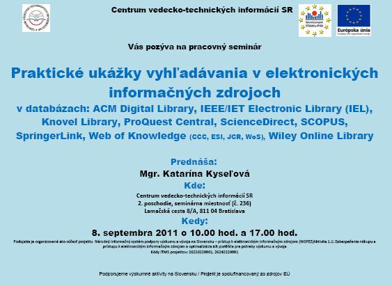 Pozvánka do Centra vedecko-technických informácií na pracovný seminár, 8. 9. 2011 o 10.00 a 17.00 hod. 