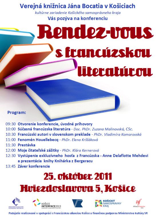 Pozvánka do Verejnej knižnice Jána Bocatia v Košiciach na konferenciu Rendez-vous s francúzskou literatúrou, 25. 10. 2011. 