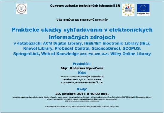 Pozvánka do Centra vedecko-technických informácií SR na pracovný seminár Praktické ukážky vyhľadávania v EIZ, 20. 10. 2011 o 10.00 hod.