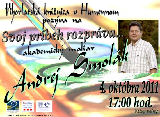 Pozvánka do Vihorlatskej knižnice na stretnutie s akademickým maliarom Andrejom Smolákom, 4. 10. 2011 o 17.00 hod.
