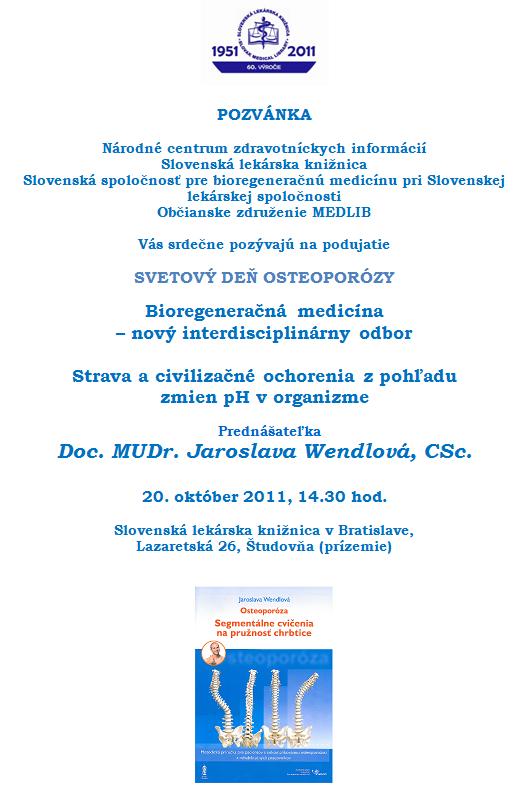 Pozvánka do Slovenskej lekárskej knižnice v Bratislave na prednášku Bioregeneračná medicína, 20. 10. 2011 o 14.30 hod.  